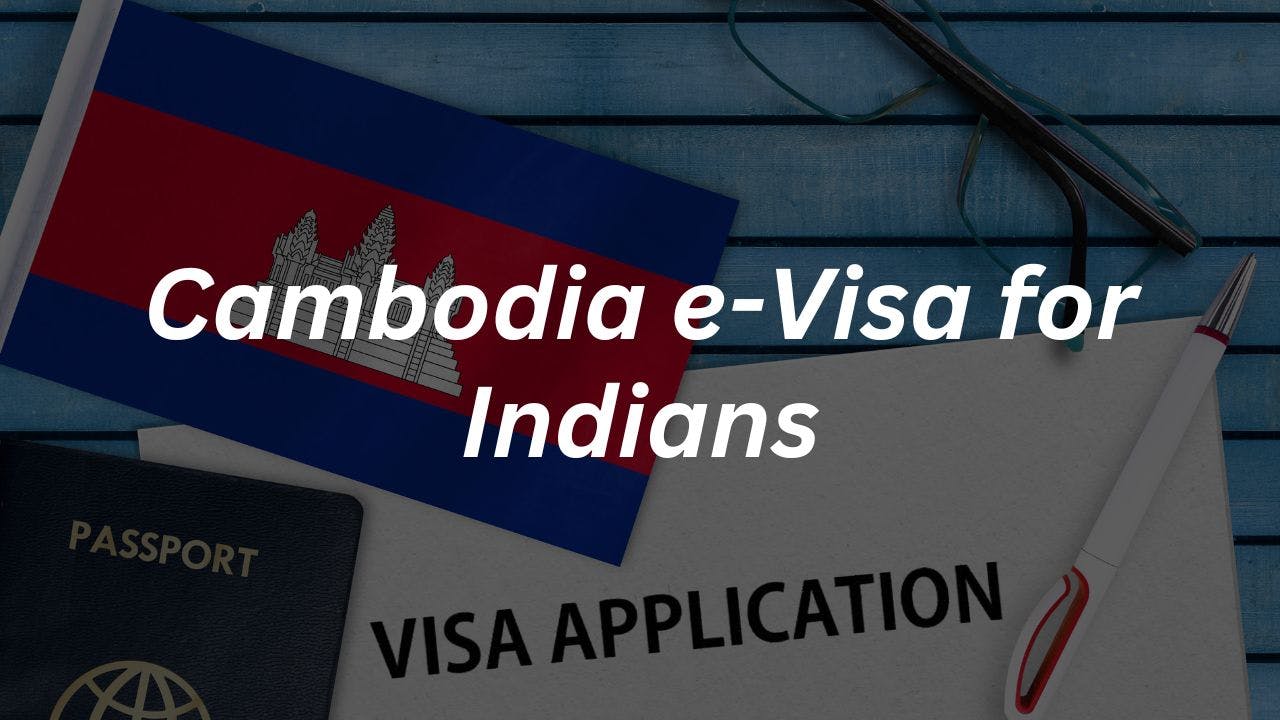 Cambodia e-Visa for Indians